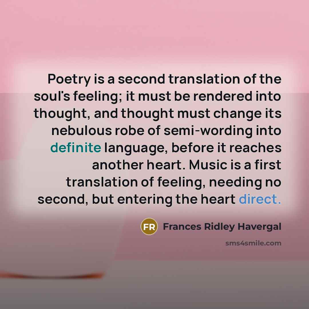 “Poetry is a second translation of the soul's feeling; it…” quote by Frances Ridley Havergal