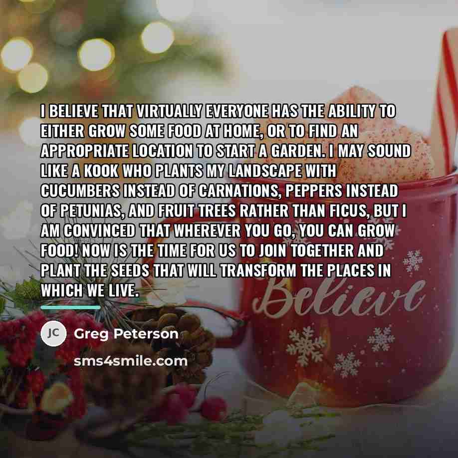 “I believe that virtually everyone has the ability to either…” quote by Greg Peterson