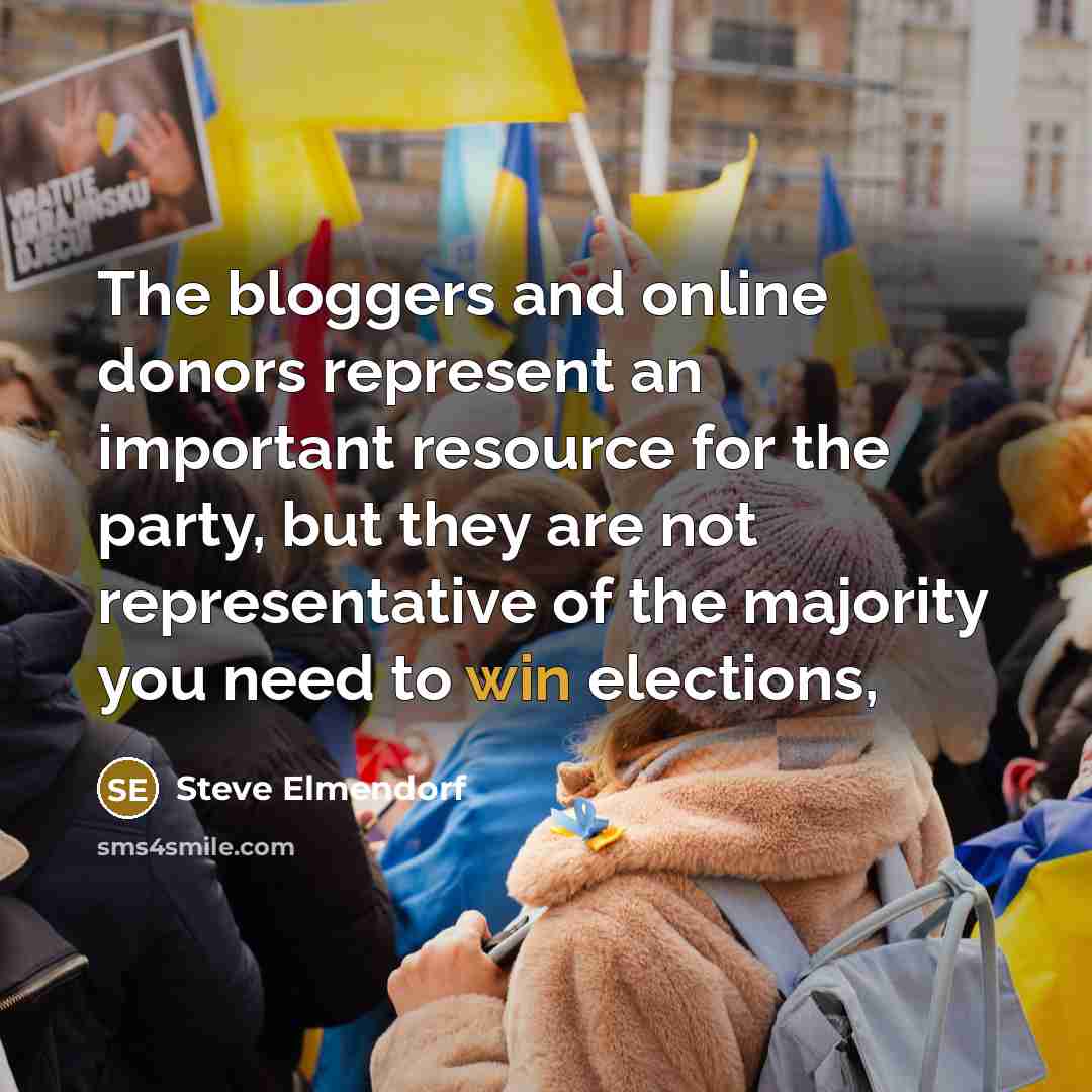 “The bloggers and online donors represent an important resource for…” quote by Steve Elmendorf