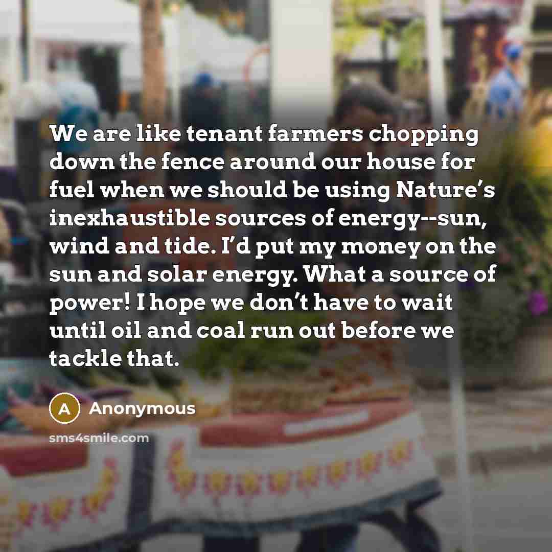 “We are like tenant farmers chopping down the fence around…” quote by Anonymous