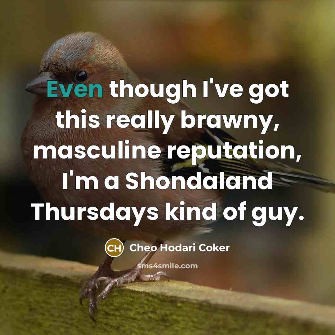 “Even though I've got this really brawny, masculine reputation, I'm…” quote by Cheo Hodari Coker