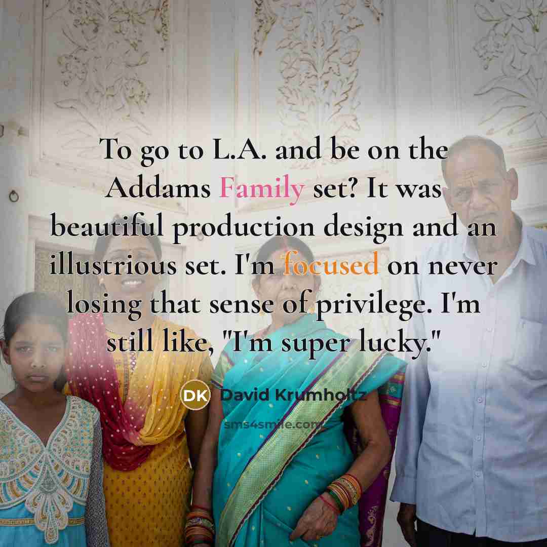 “To go to L.A. and be on the Addams Family…” quote by David Krumholtz