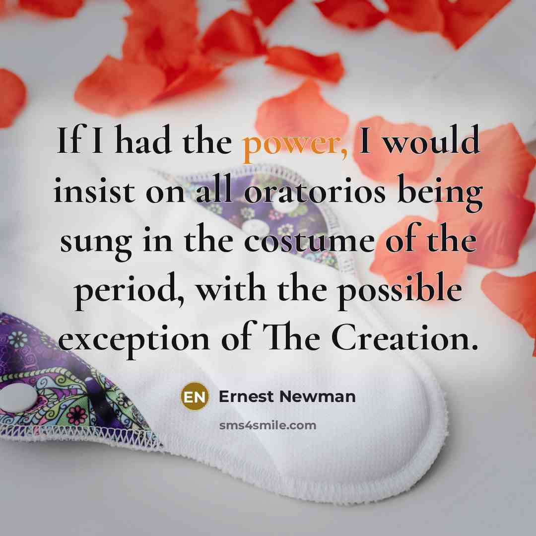 “If I had the power, I would insist on all…” quote by Ernest Newman