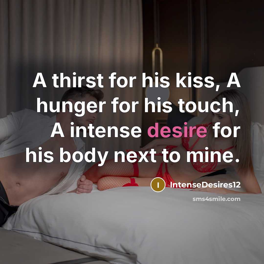 “A thirst for his kiss, A hunger for his touch,…” quote by IntenseDesires12