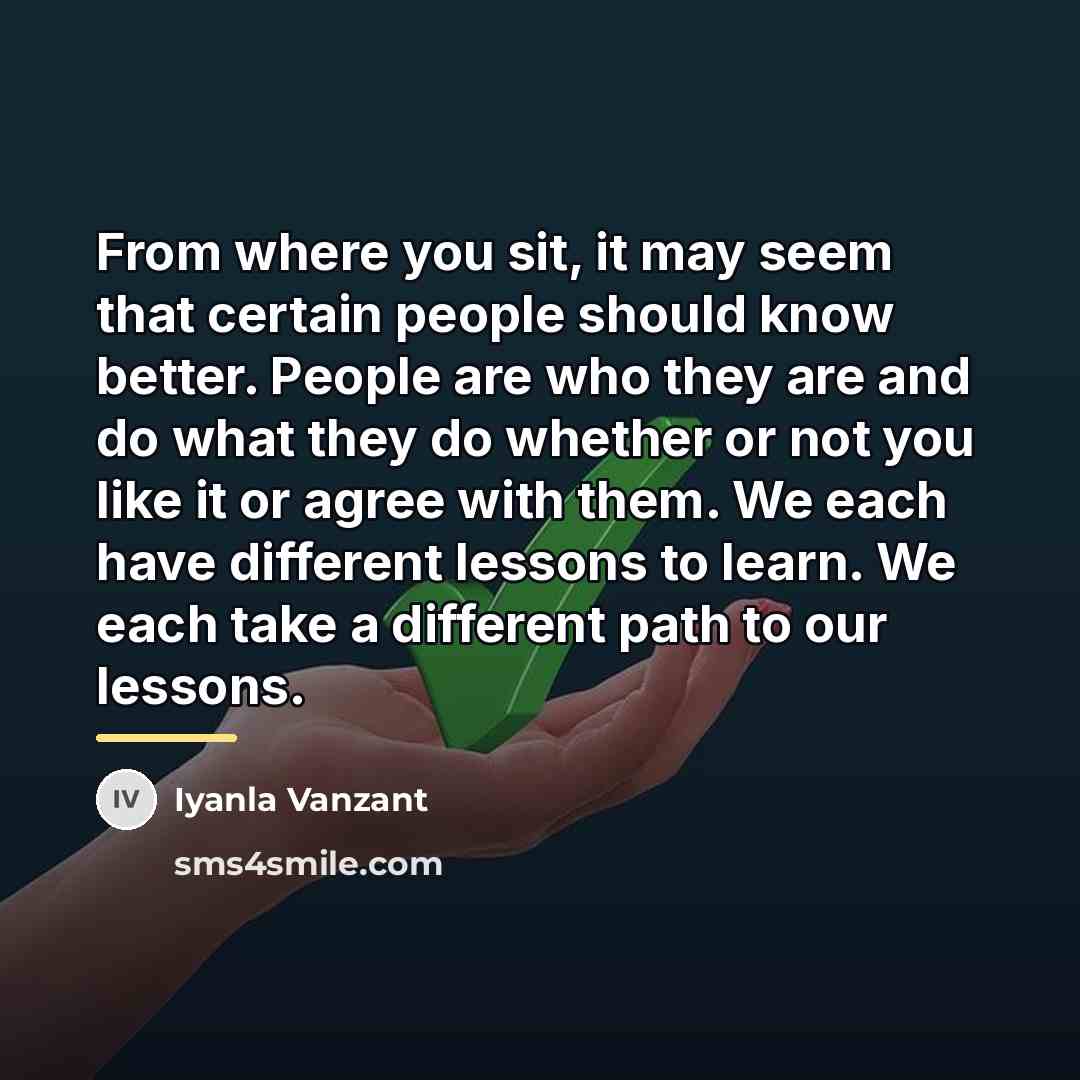 “From where you sit, it may seem that certain people…” quote by Iyanla Vanzant