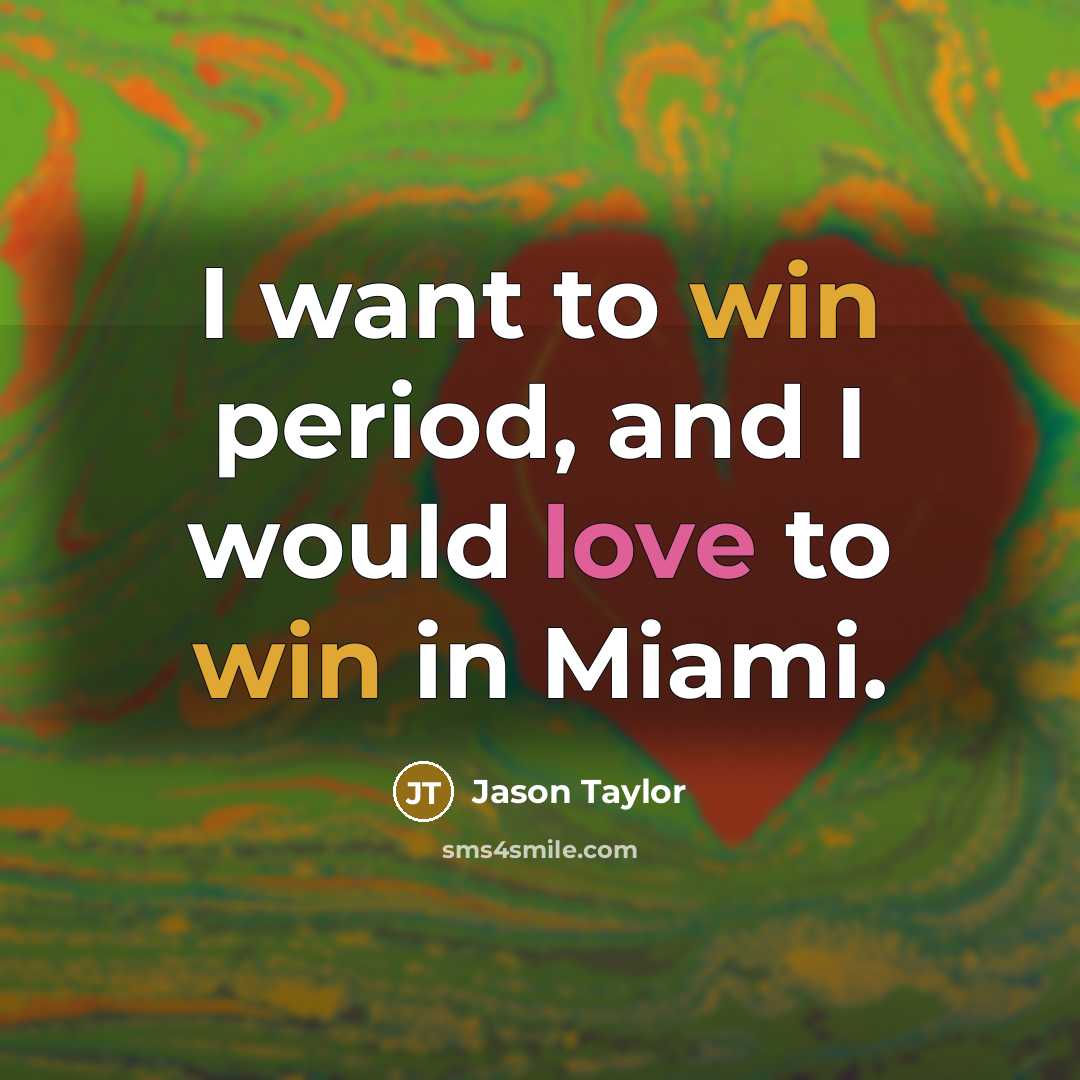 “I want to win period, and I would love to…” quote by Jason Taylor