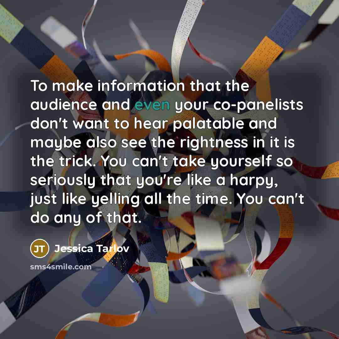 “To make information that the audience and even your co-panelists…” quote by Jessica Tarlov