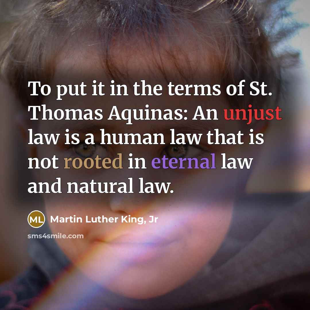 “To put it in the terms of St. Thomas Aquinas:…” quote by Martin Luther King, Jr