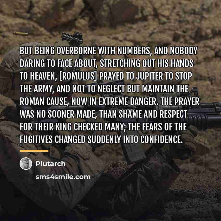 “But being overborne with numbers, and nobody daring to face…” quote by Plutarch