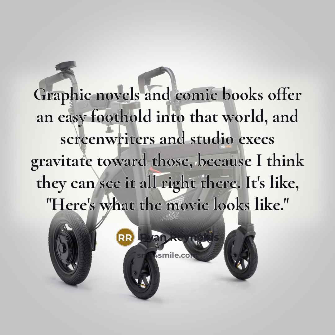 “Graphic novels and comic books offer an easy foothold into…” quote by Ryan Reynolds