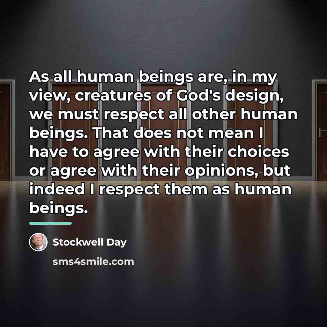 “As all human beings are, in my view, creatures of…” quote by Stockwell Day