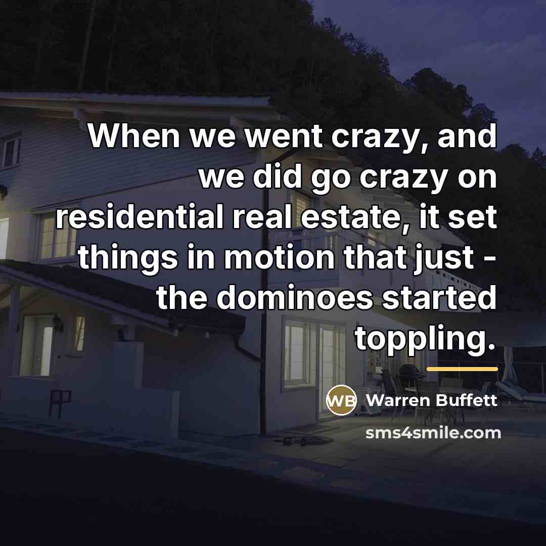“When we went crazy, and we did go crazy on…” quote by Warren Buffett
