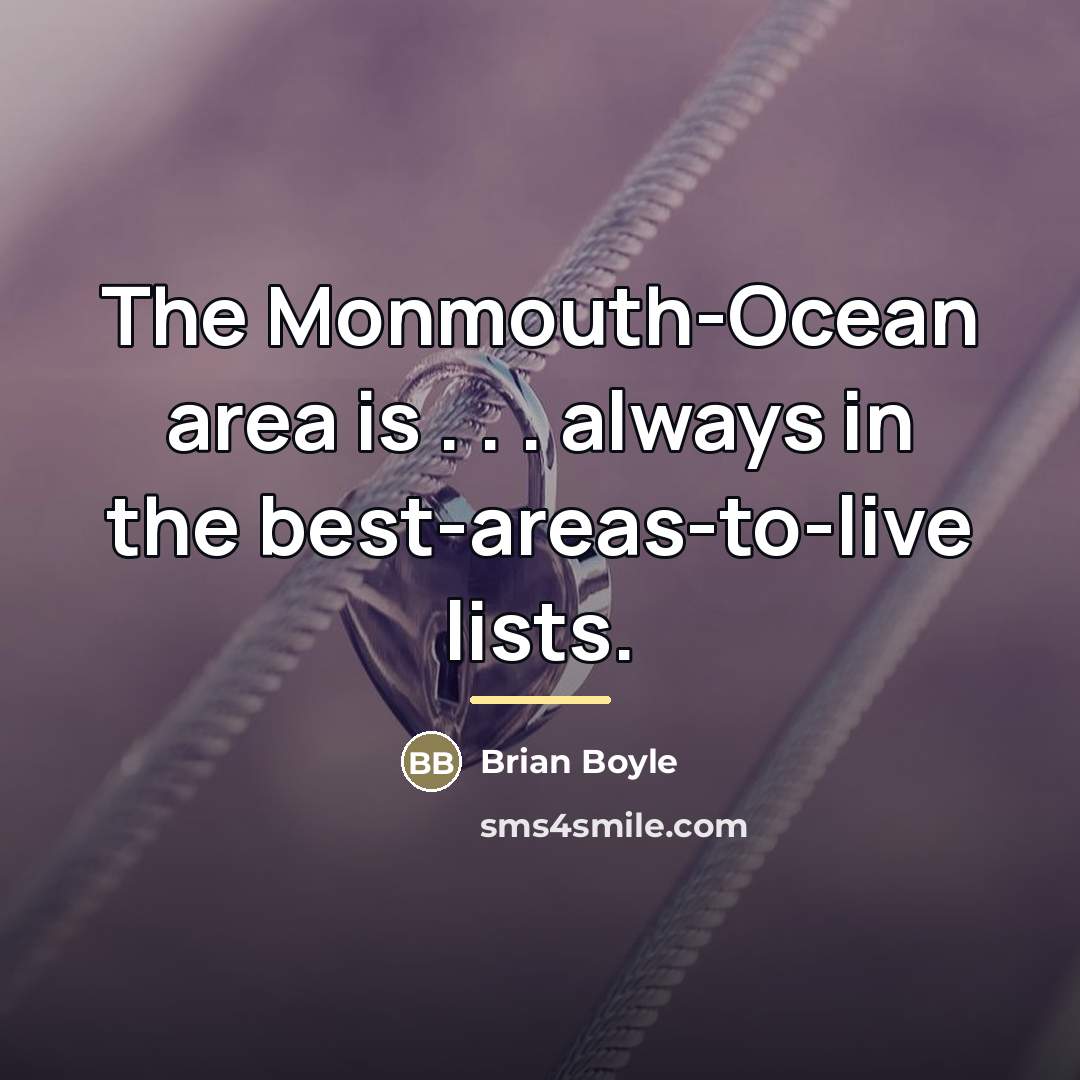 “The Monmouth-Ocean area is . . . always in the…” quote by Brian Boyle