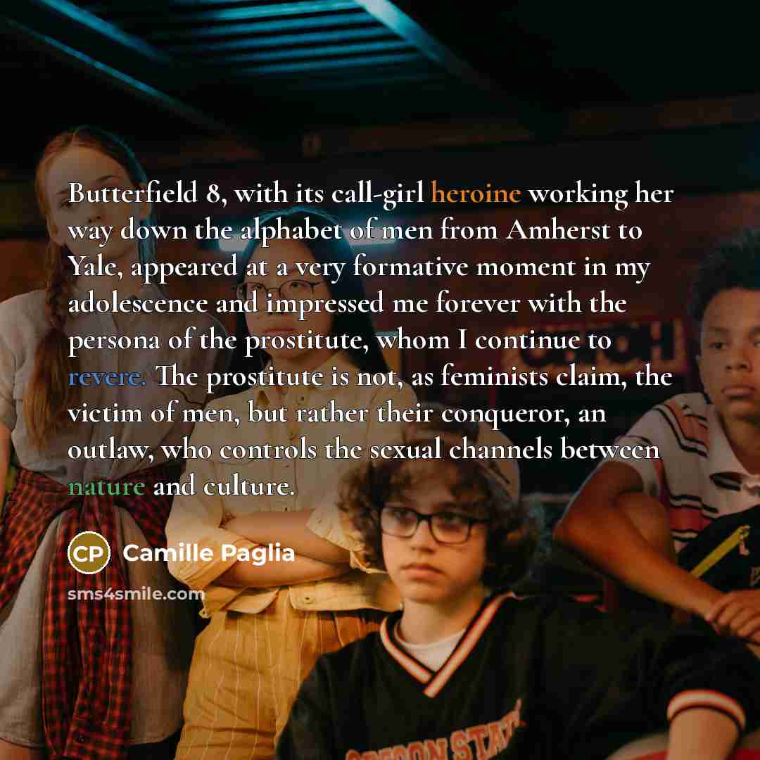 “Butterfield 8, with its call-girl heroine working her way down…” quote by Camille Paglia