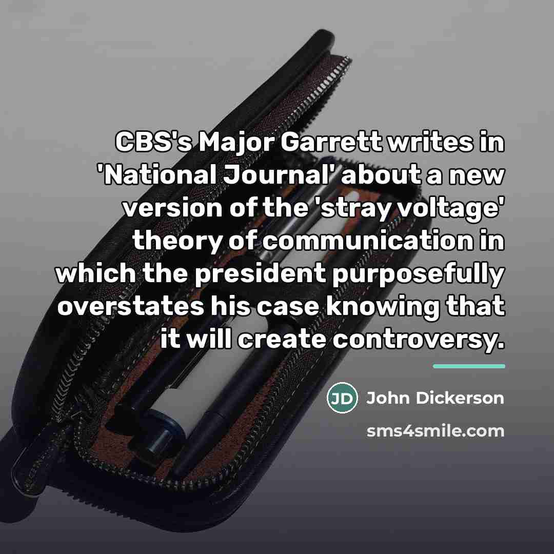“CBS's Major Garrett writes in 'National Journal' about a new…” quote by John Dickerson