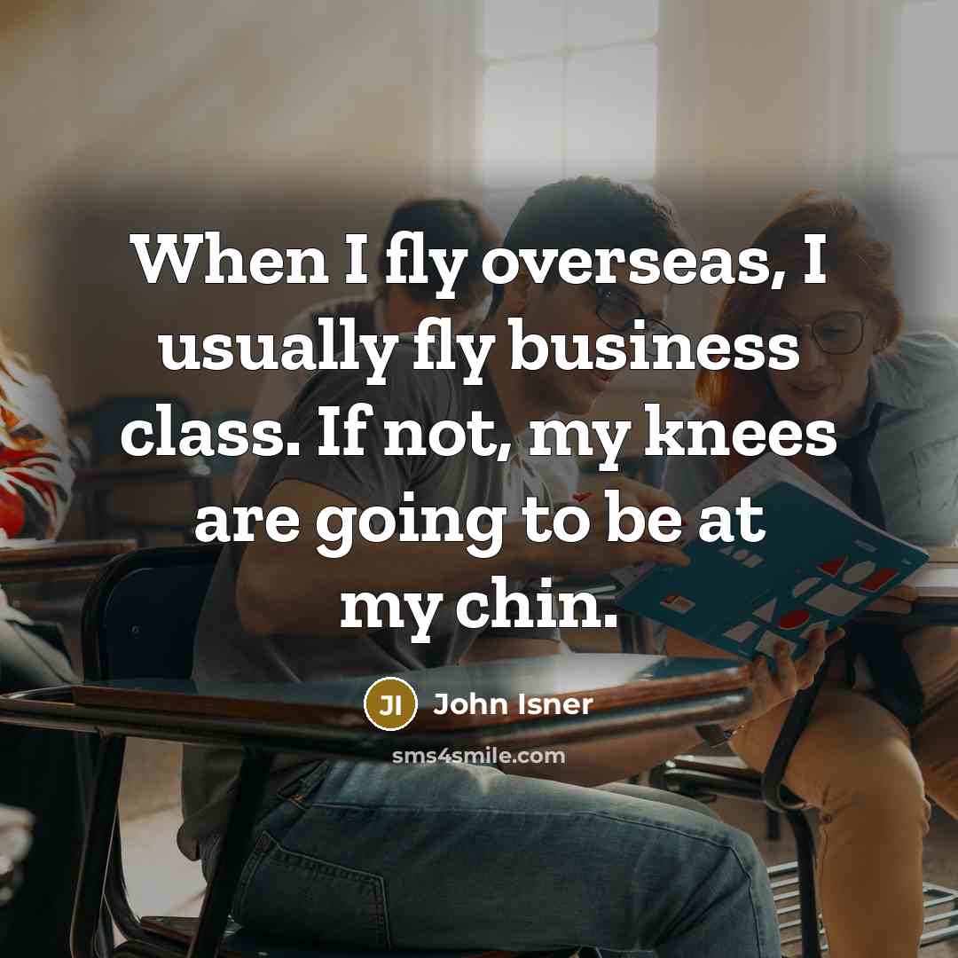 “When I fly overseas, I usually fly business class. If…” quote by John Isner