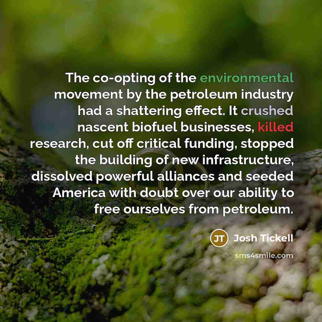 “The co-opting of the environmental movement by the petroleum industry…” quote by Josh Tickell