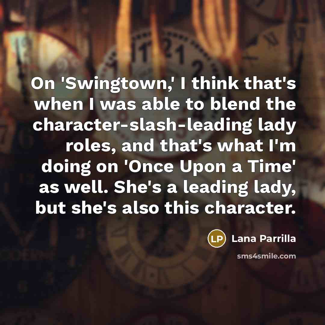 “On 'Swingtown,' I think that's when I was able to…” quote by Lana Parrilla