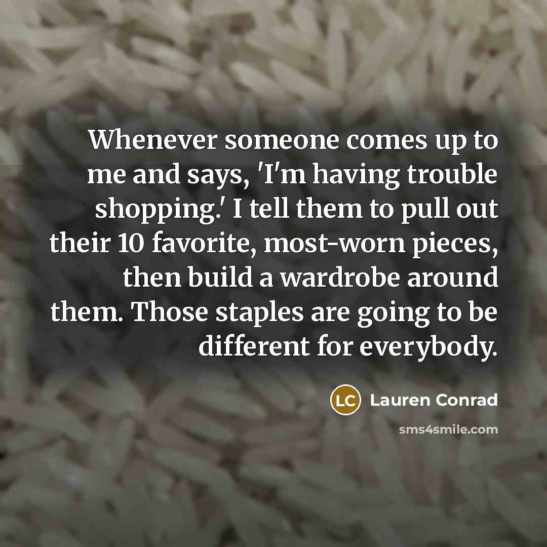 “Whenever someone comes up to me and says, 'I'm having…” quote by Lauren Conrad