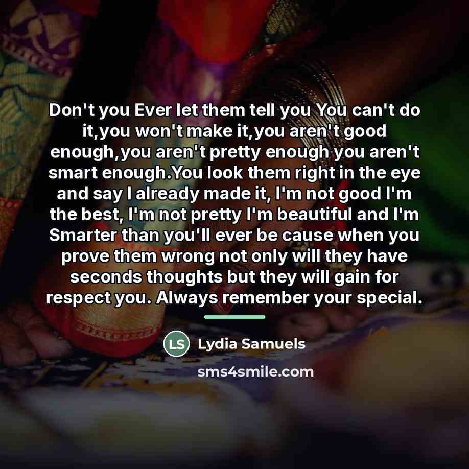 “Don't you Ever let them tell you You can't do…” quote by Lydia Samuels
