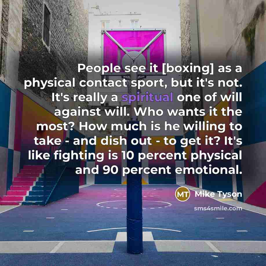 “People see it [boxing] as a physical contact sport, but…” quote by Mike Tyson