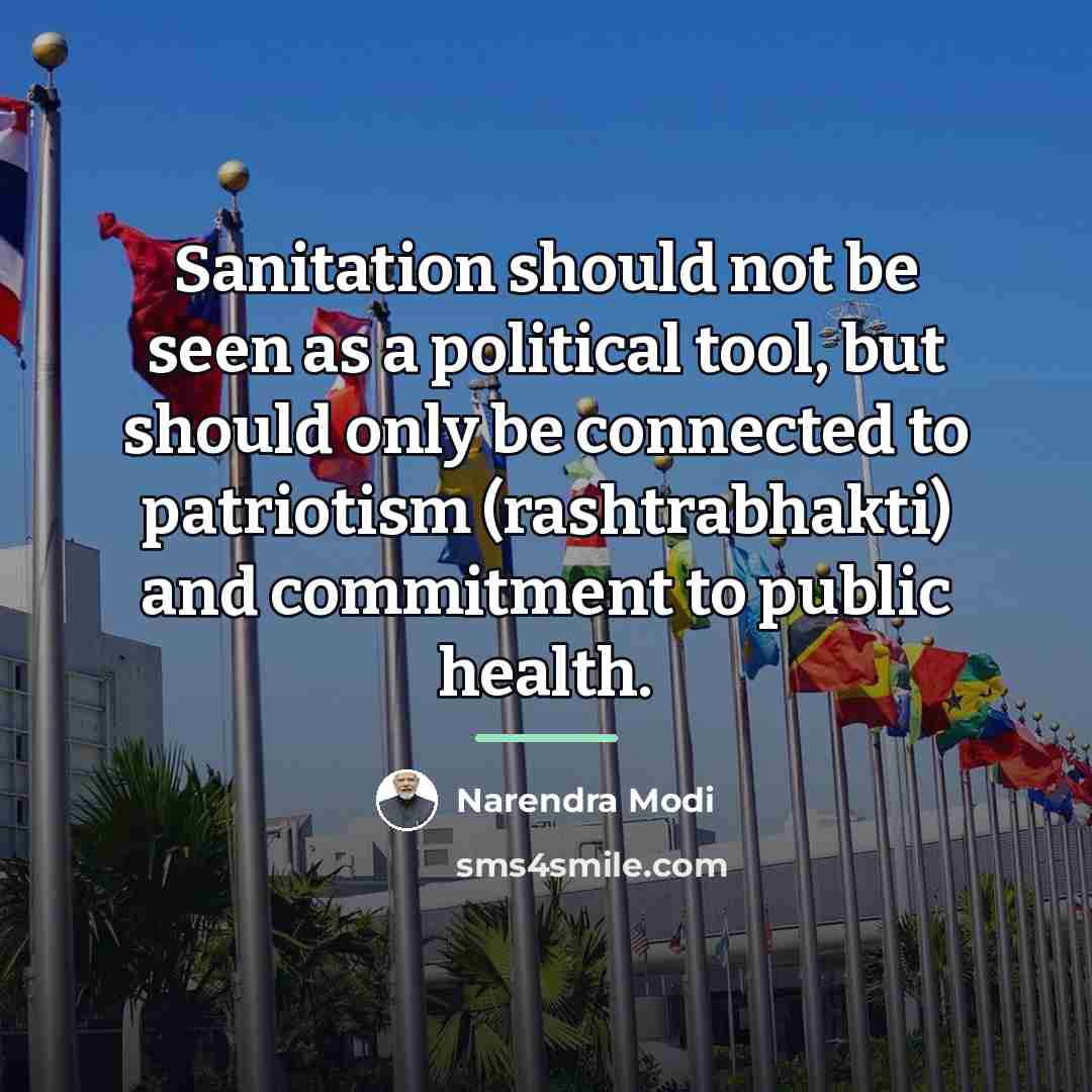 “Sanitation should not be seen as a political tool, but…” quote by Narendra Modi