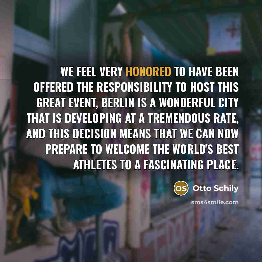 “We feel very honored to have been offered the responsibility…” quote by Otto Schily