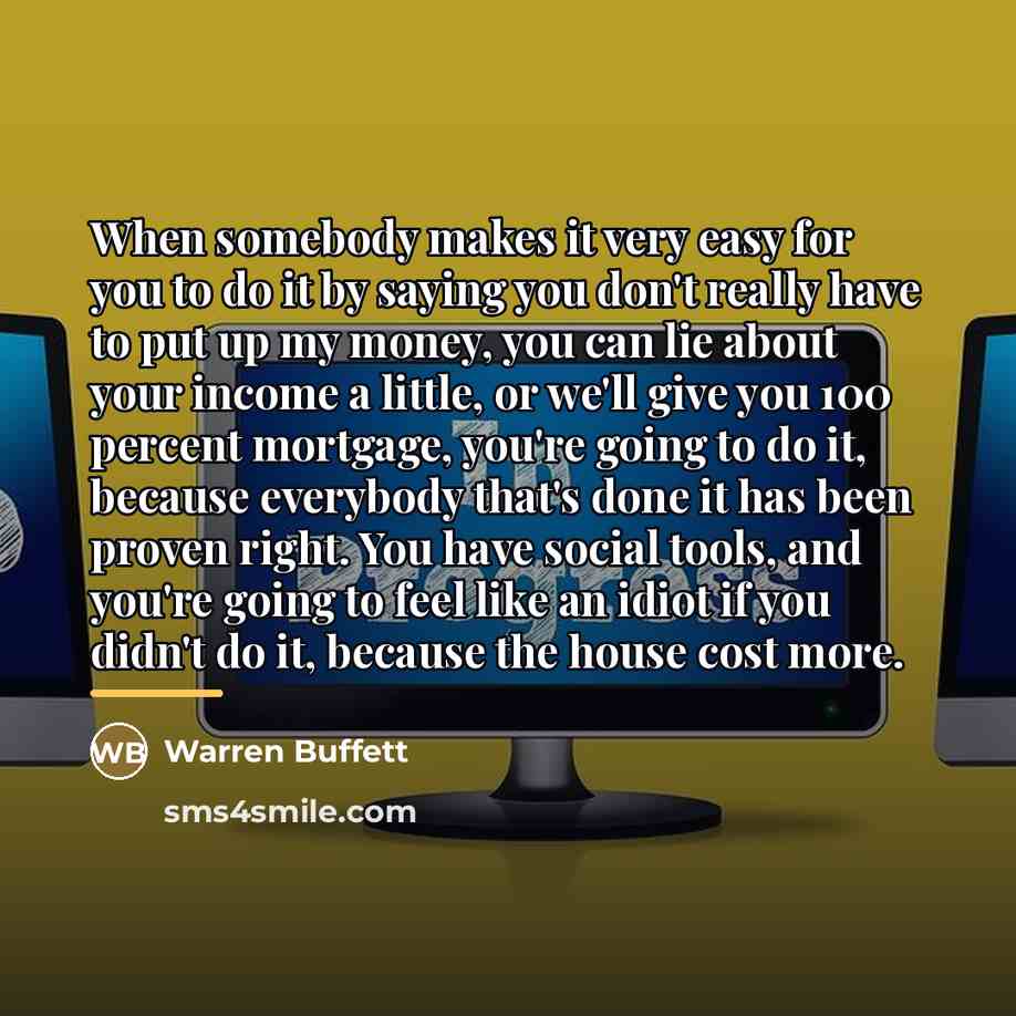 “When somebody makes it very easy for you to do…” quote by Warren Buffett