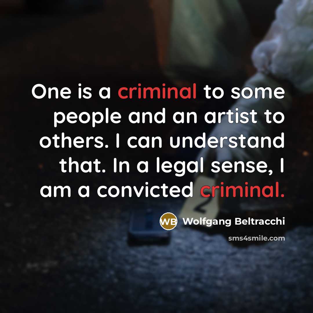 “One is a criminal to some people and an artist…” quote by Wolfgang Beltracchi