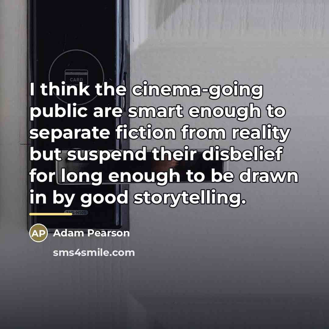 “I think the cinema-going public are smart enough to separate…” quote by Adam Pearson