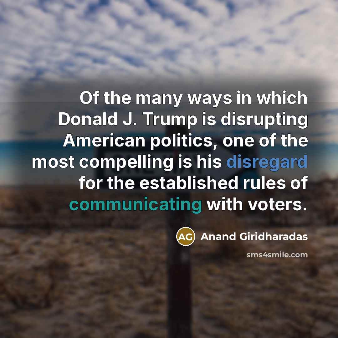 “Of the many ways in which Donald J. Trump is…” quote by Anand Giridharadas