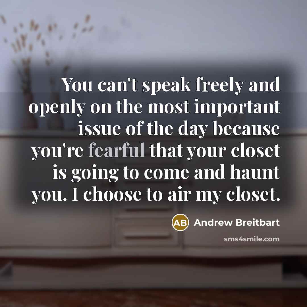 “You can't speak freely and openly on the most important…” quote by Andrew Breitbart