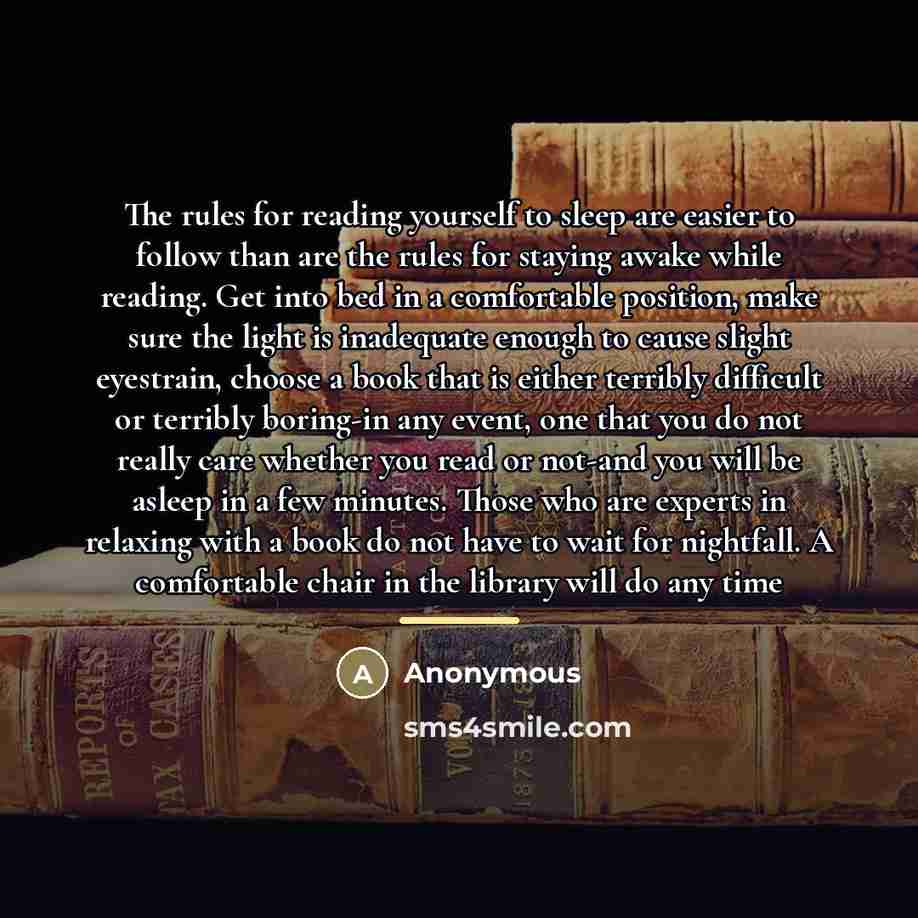 “The rules for reading yourself to sleep are easier to…” quote by Anonymous