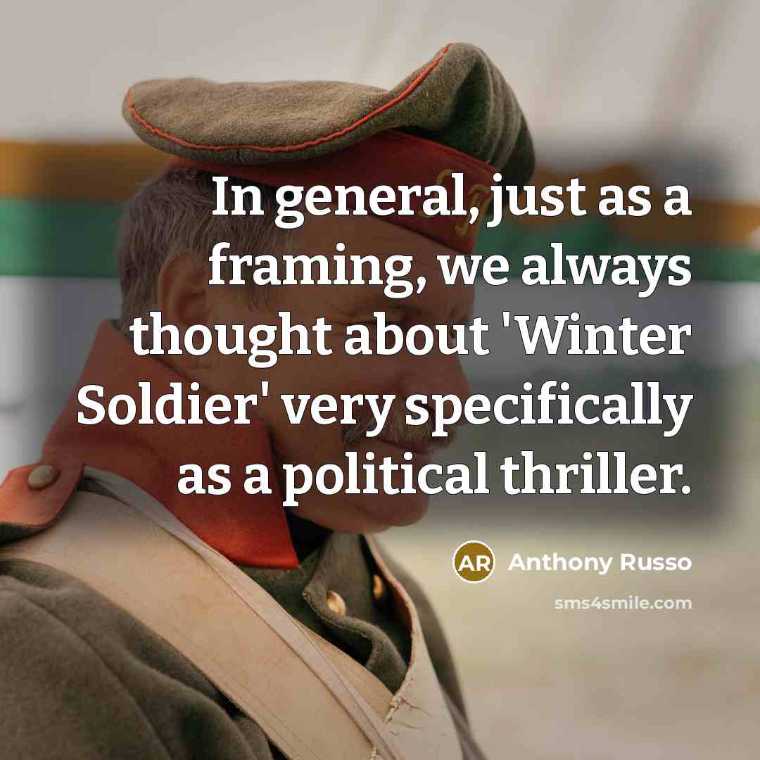“In general, just as a framing, we always thought about…” quote by Anthony Russo