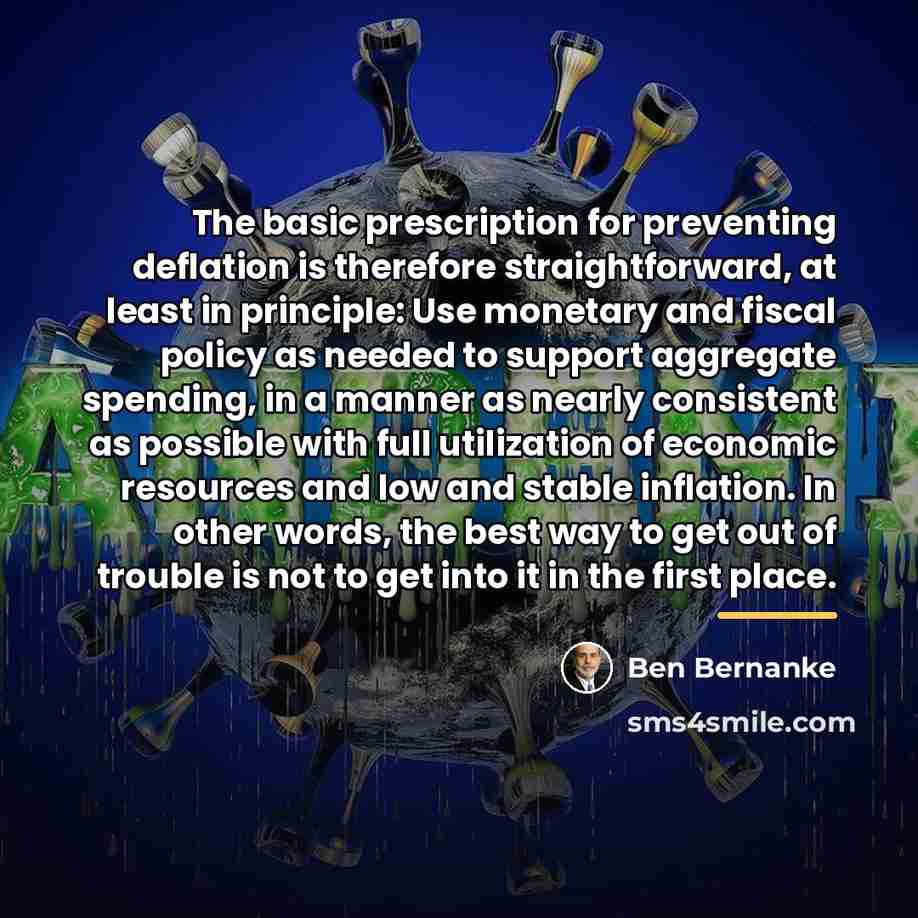 “The basic prescription for preventing deflation is therefore straightforward, at…” quote by Ben Bernanke