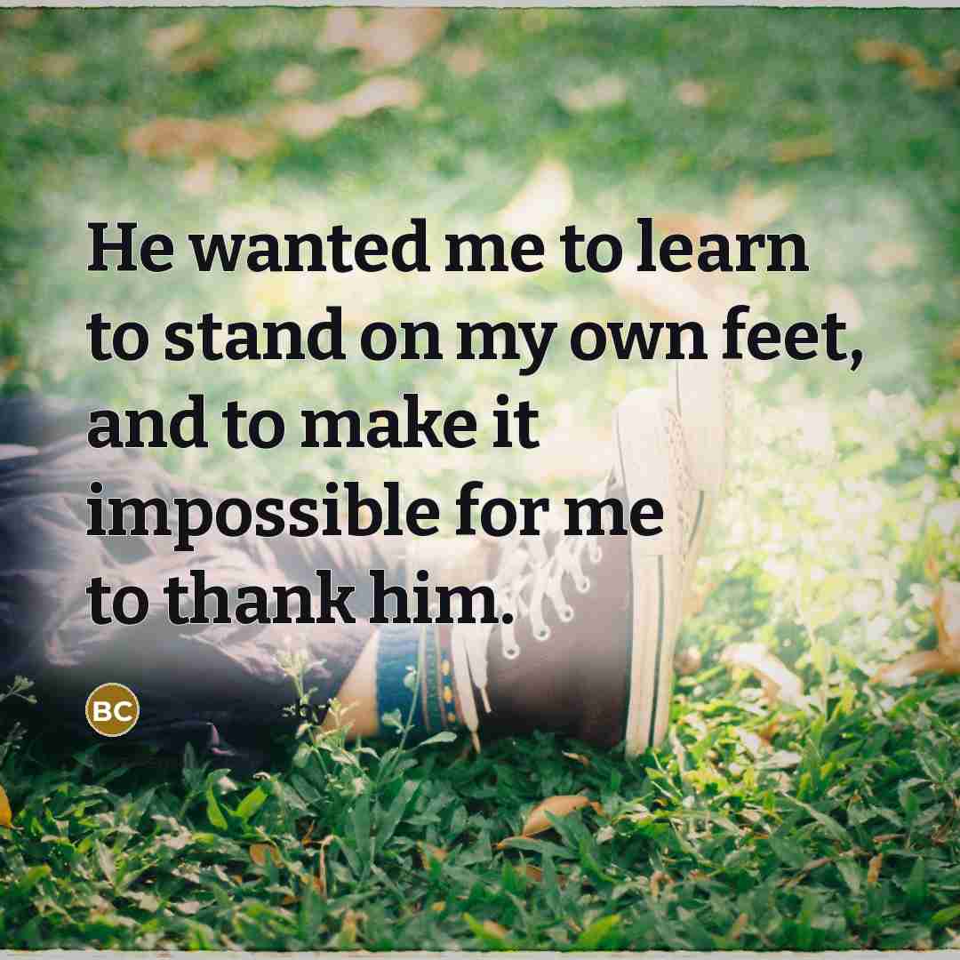 “He wanted me to learn to stand on my own…” quote by Bob Crosby