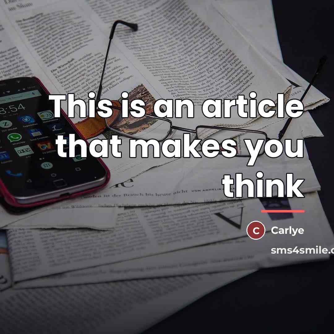 “This is an article that makes you think…” quote by Carlye