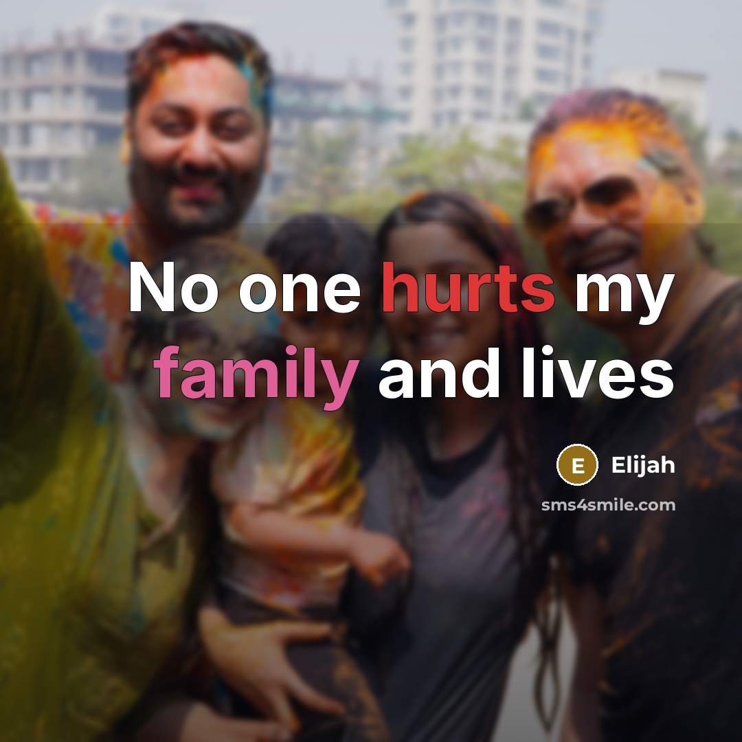 “No one hurts my family and lives…” quote by Elijah