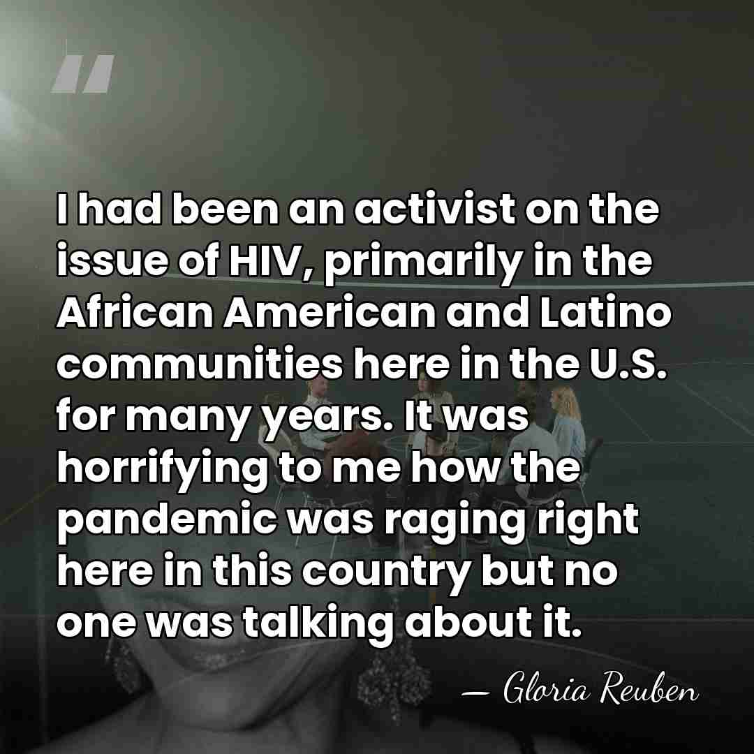 I had been an activist on the issue of HIV, primarily in&hellip; - Gloria Reuben