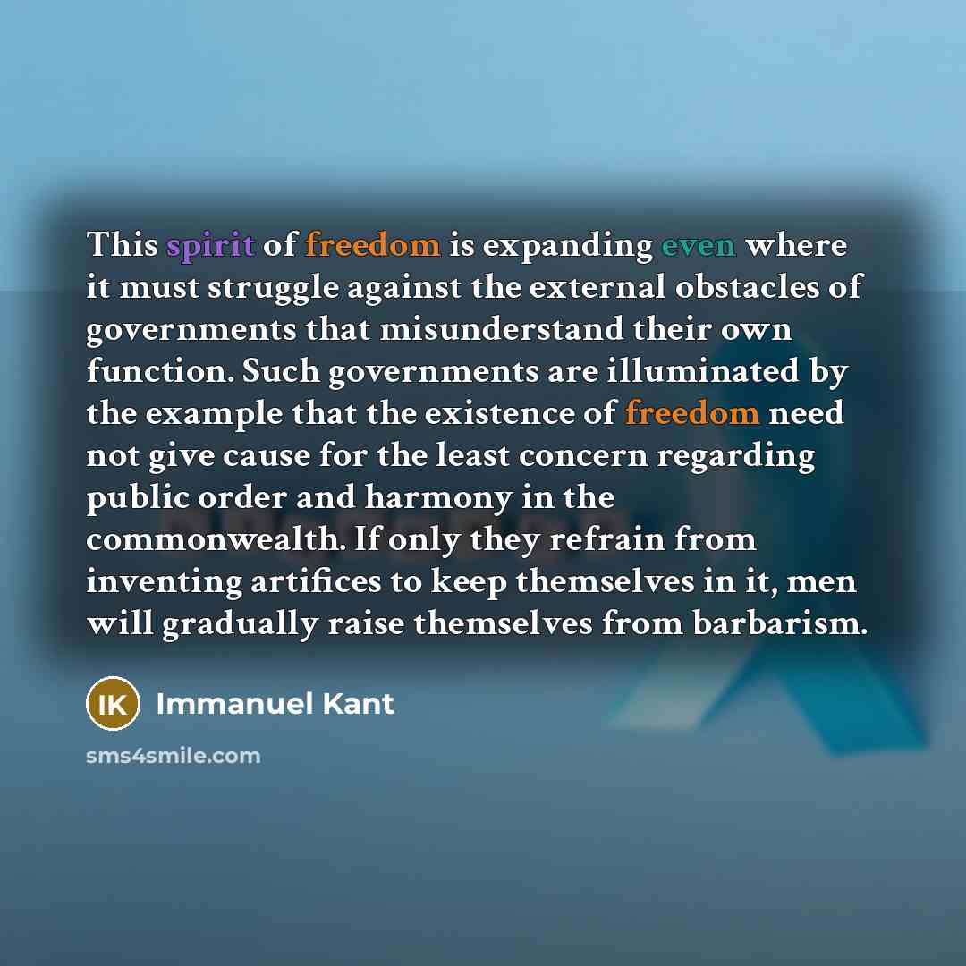 “This spirit of freedom is expanding even where it must…” quote by Immanuel Kant