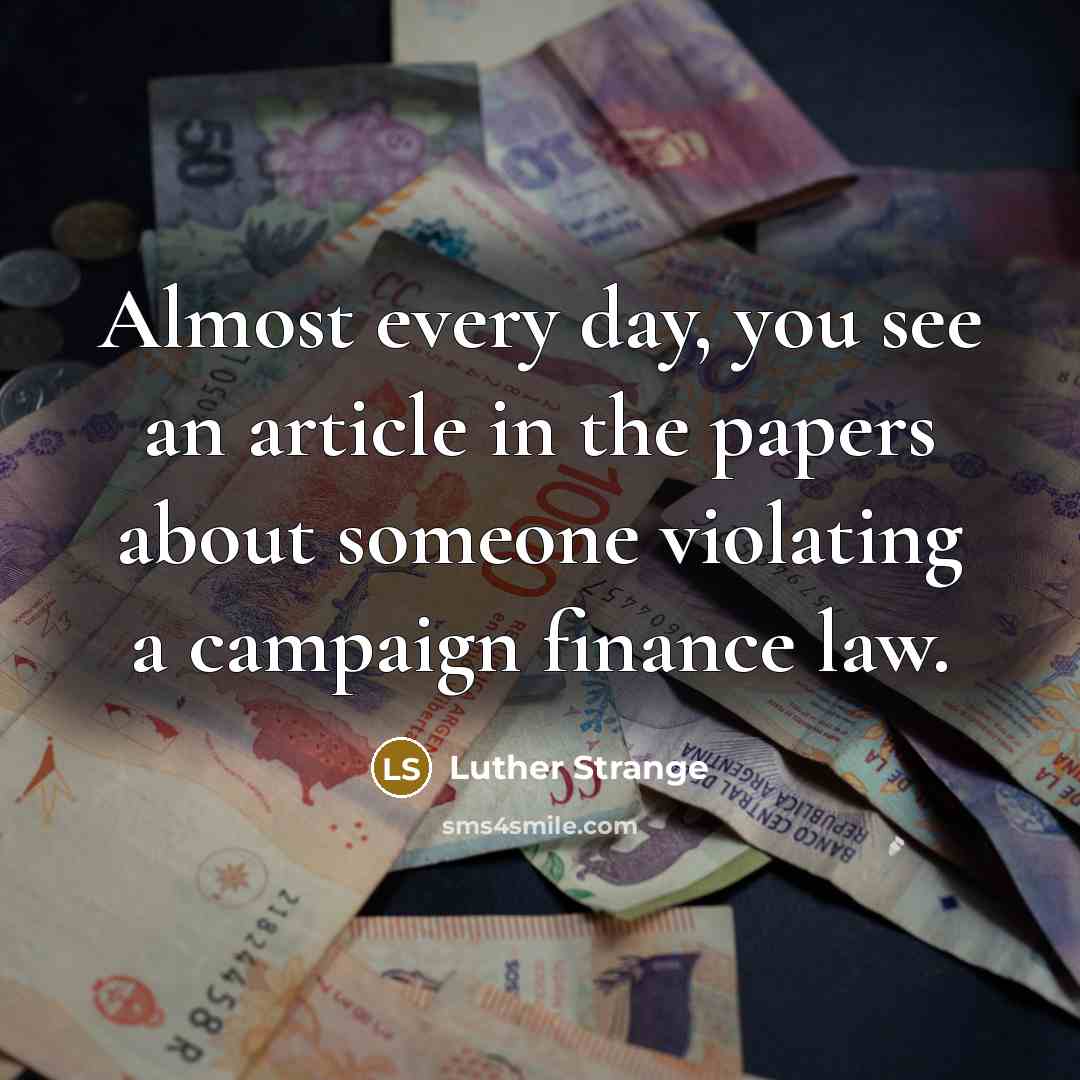 “Almost every day, you see an article in the papers…” quote by Luther Strange