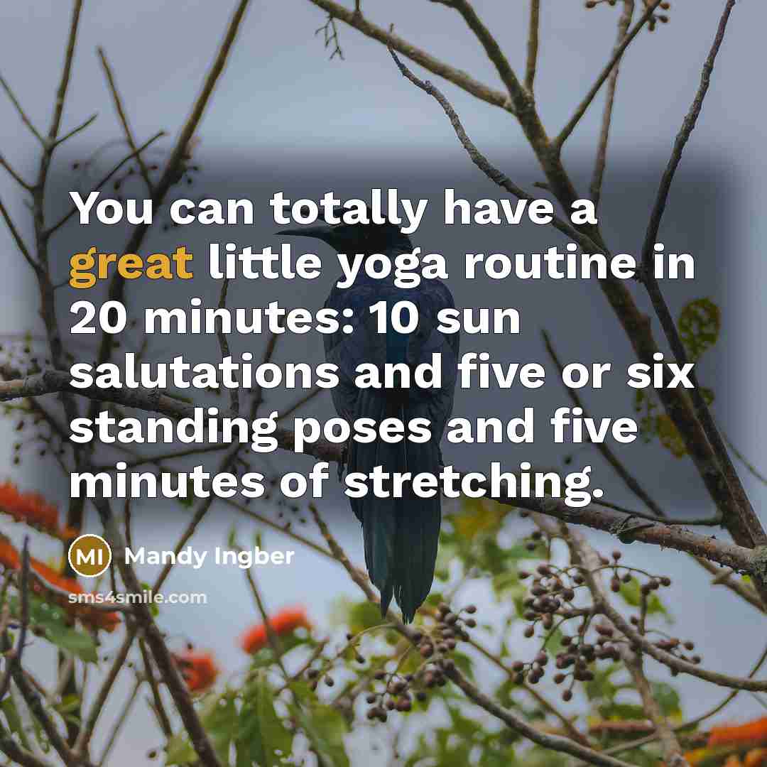 “You can totally have a great little yoga routine in…” quote by Mandy Ingber