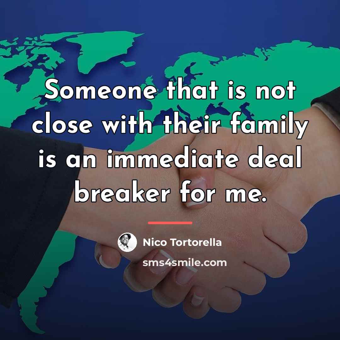 “Someone that is not close with their family is an…” quote by Nico Tortorella