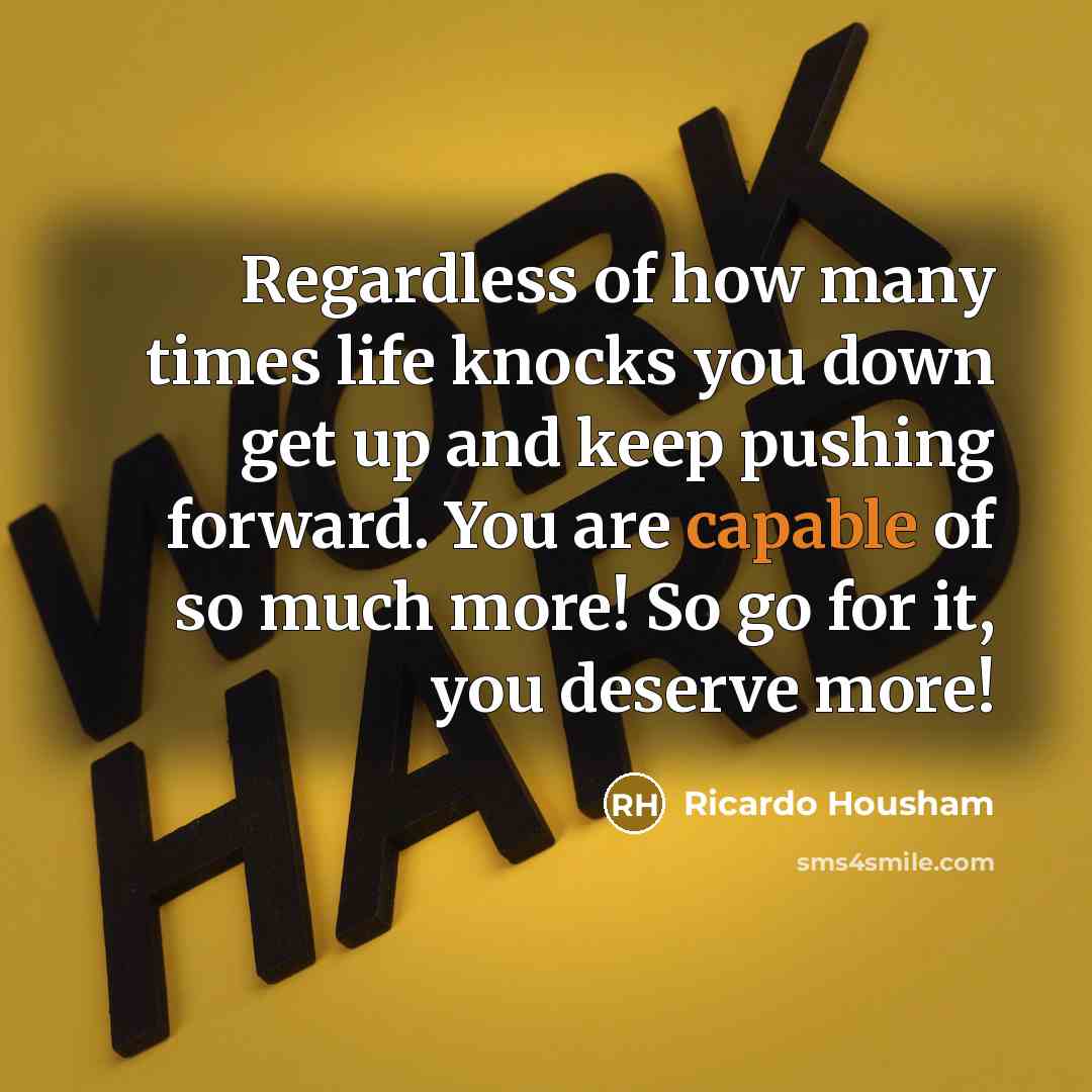“Regardless of how many times life knocks you down get…” quote by Ricardo Housham