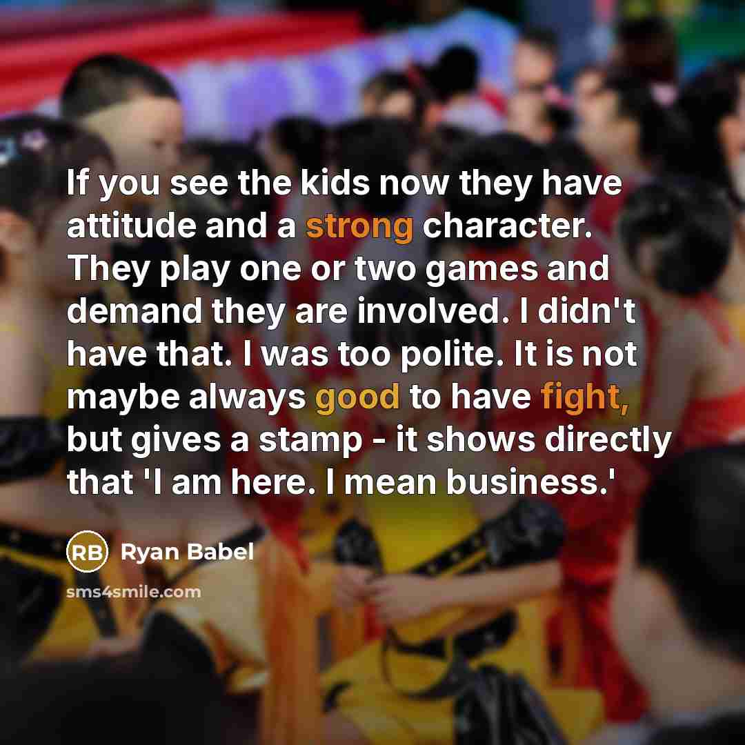 “If you see the kids now they have attitude and…” quote by Ryan Babel