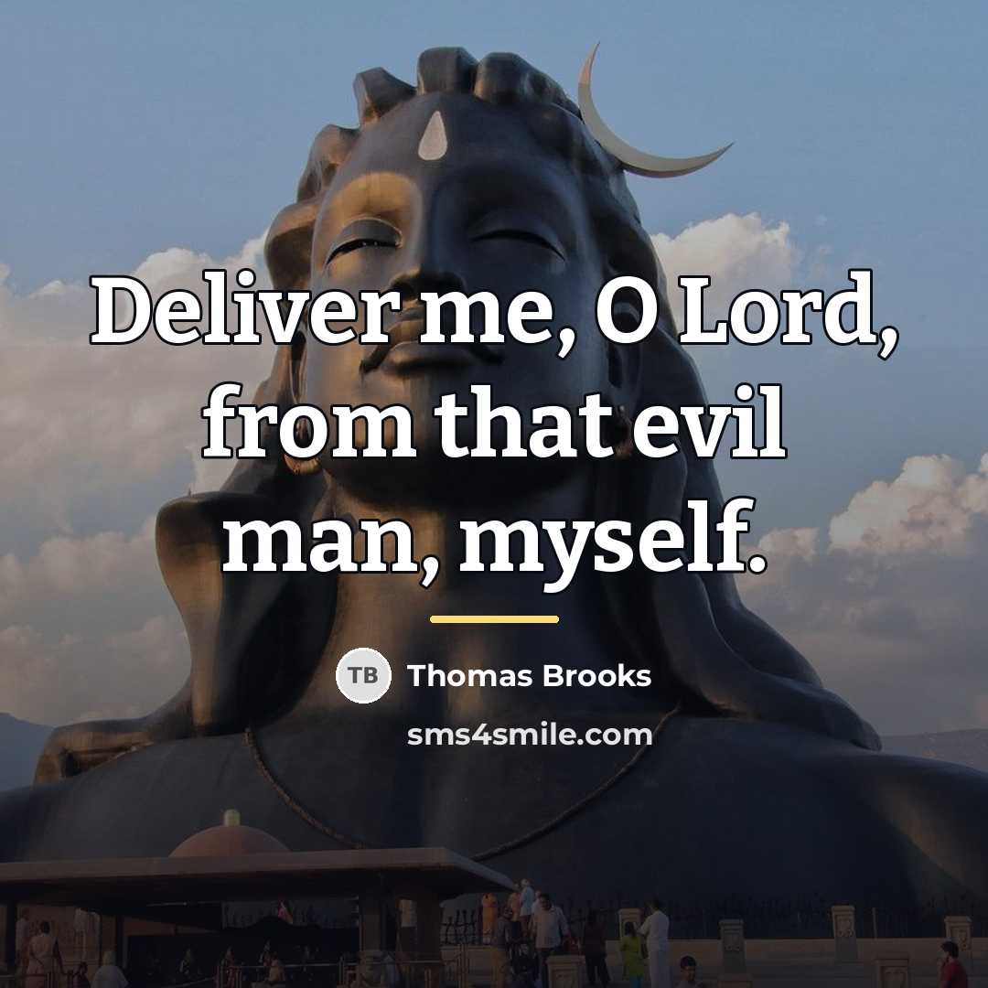 “Deliver me, O Lord, from that evil man, myself.…” quote by Thomas Brooks