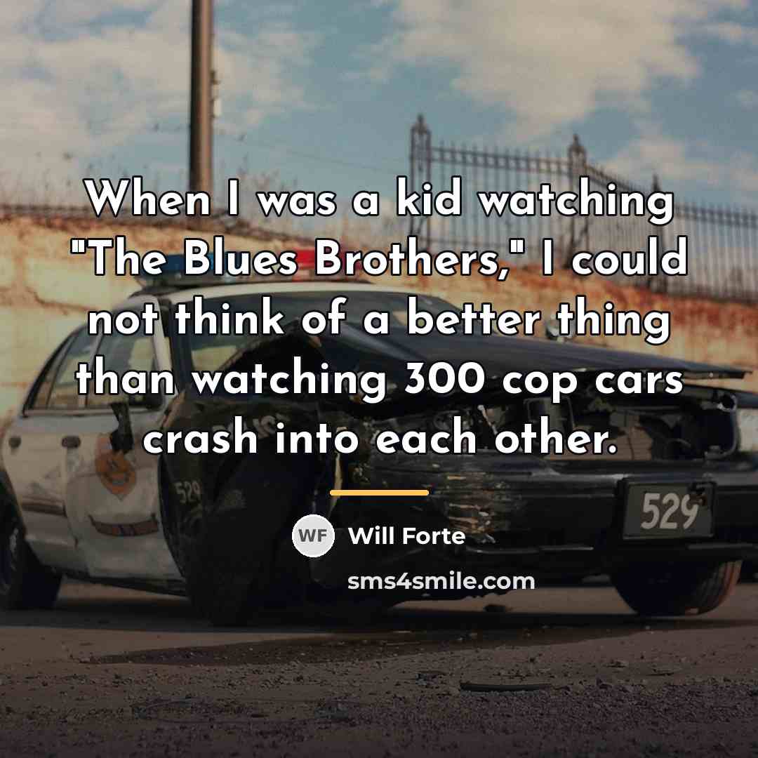 “When I was a kid watching "The Blues Brothers," I…” quote by Will Forte