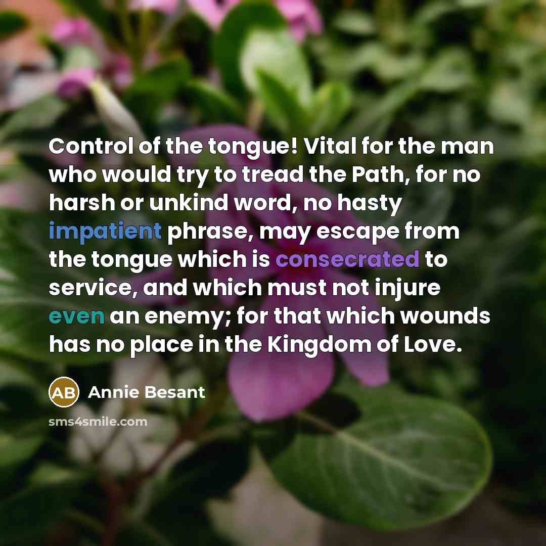 “Control of the tongue! Vital for the man who would…” quote by Annie Besant