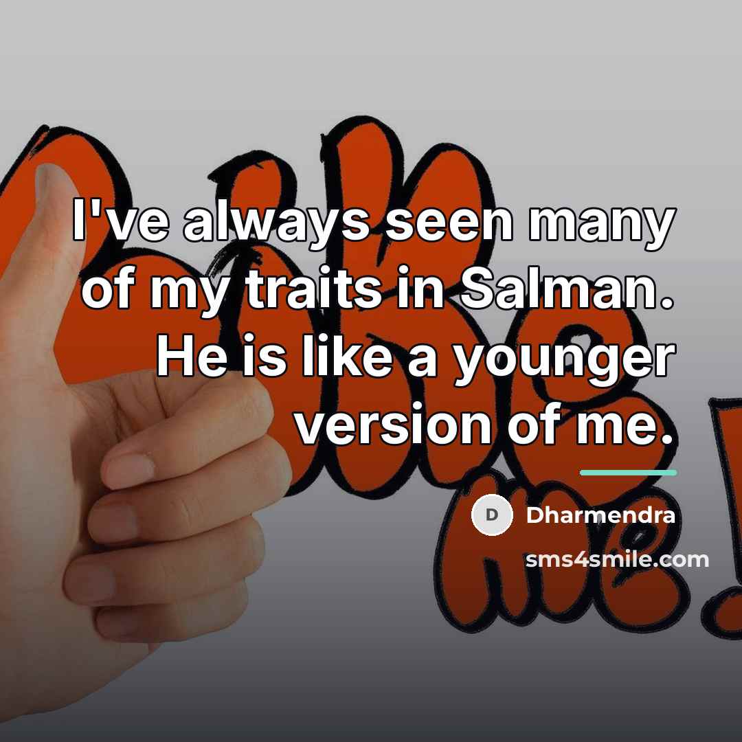 “I've always seen many of my traits in Salman. He…” quote by Dharmendra