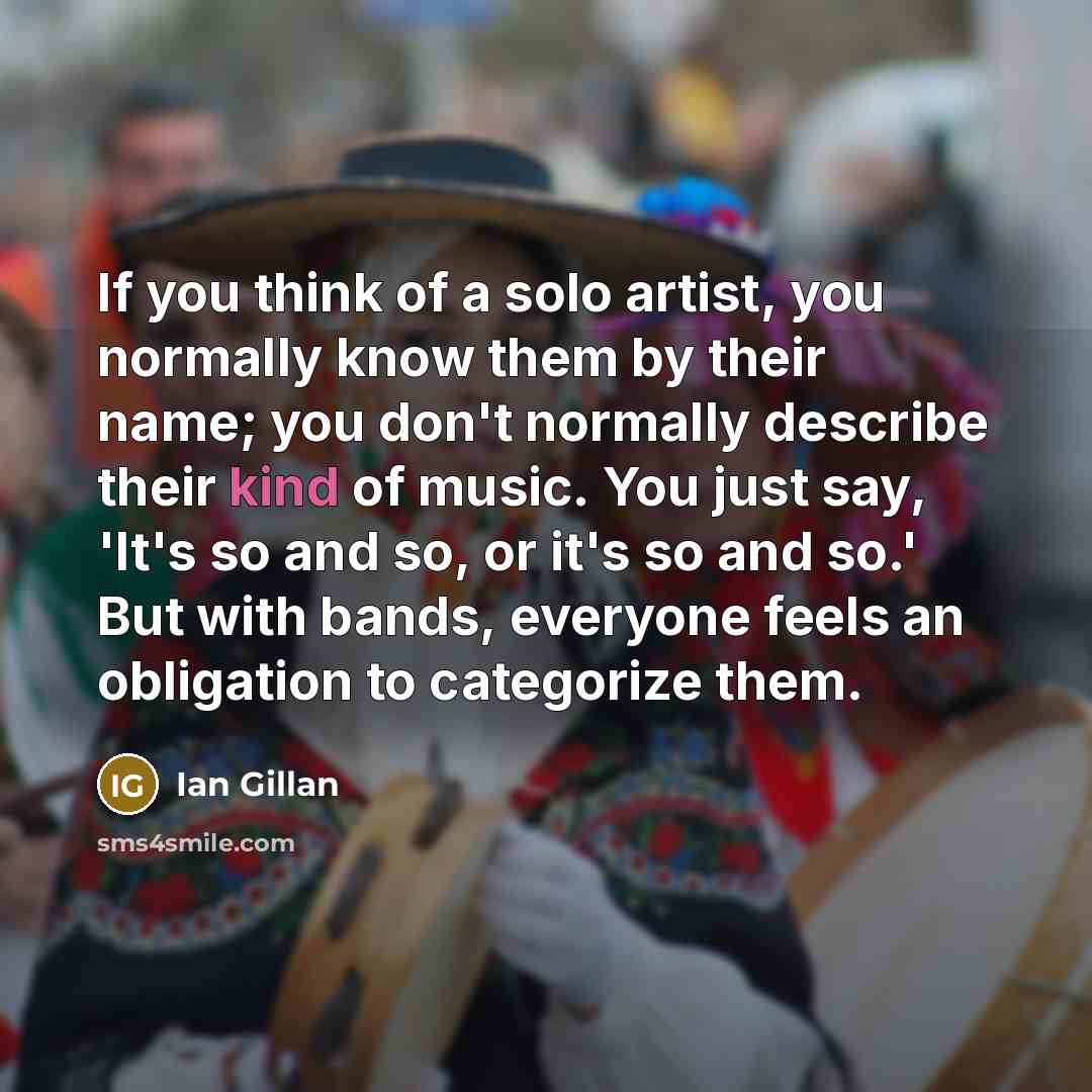 “If you think of a solo artist, you normally know…” quote by Ian Gillan